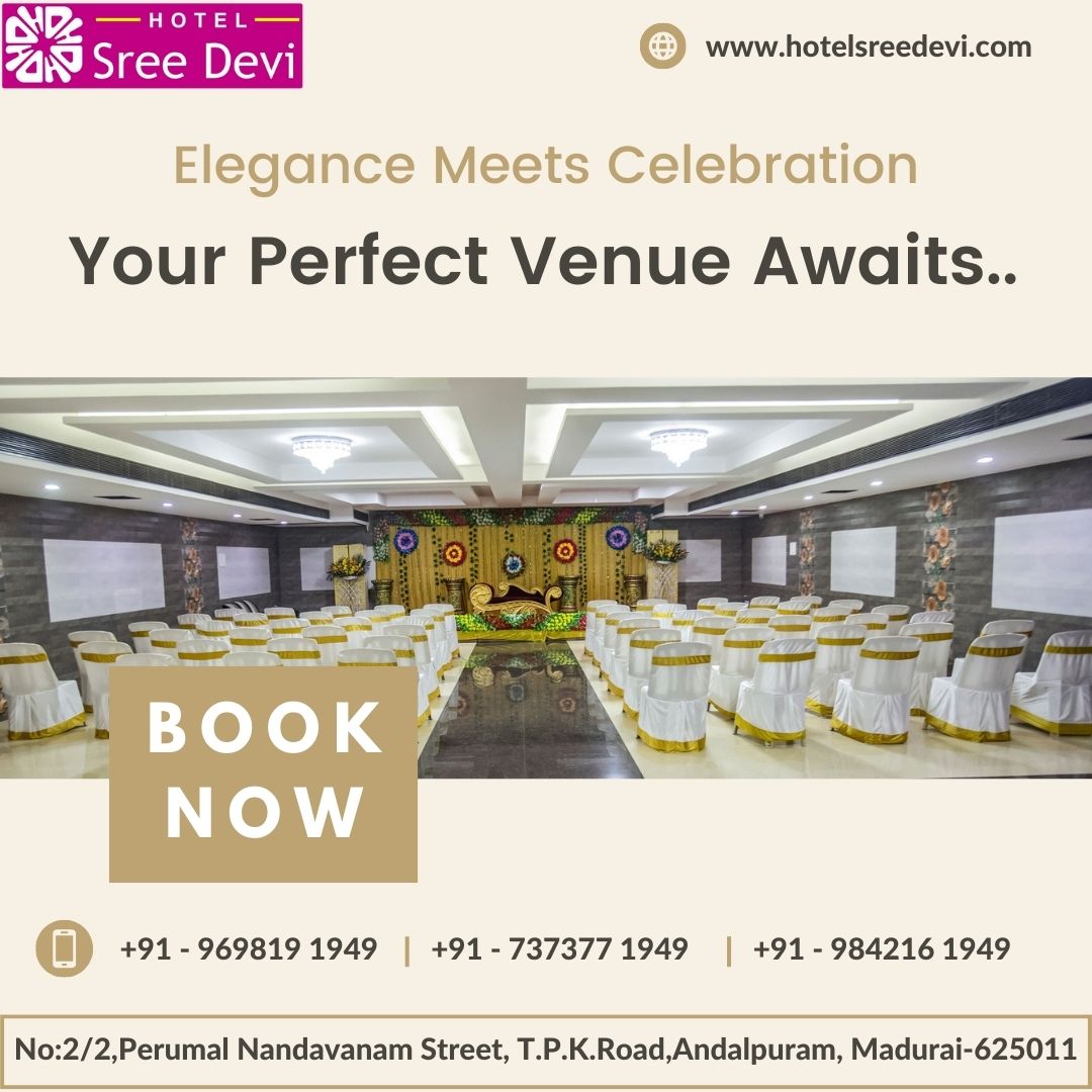 Hotel Sreedevi - The Best Function Halls In Madurai