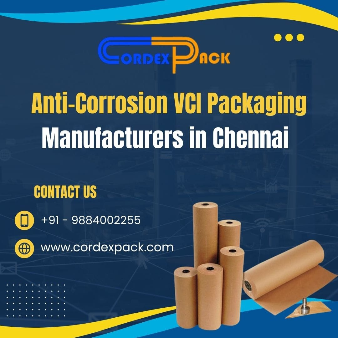 Anti Corrosion Vci Packaging Manufacturers In Chennai