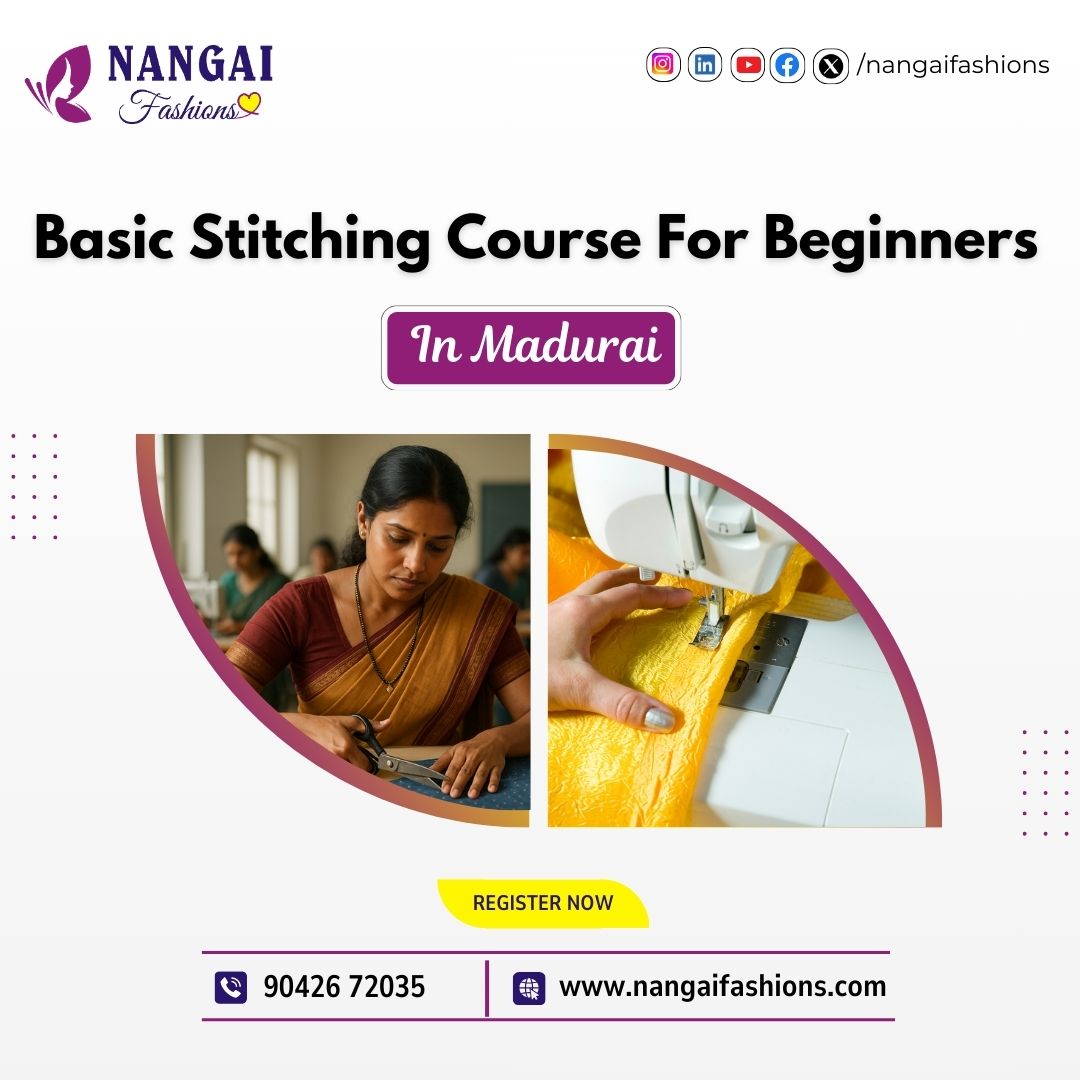 Best Stitching Courses For Beginners In Madurai