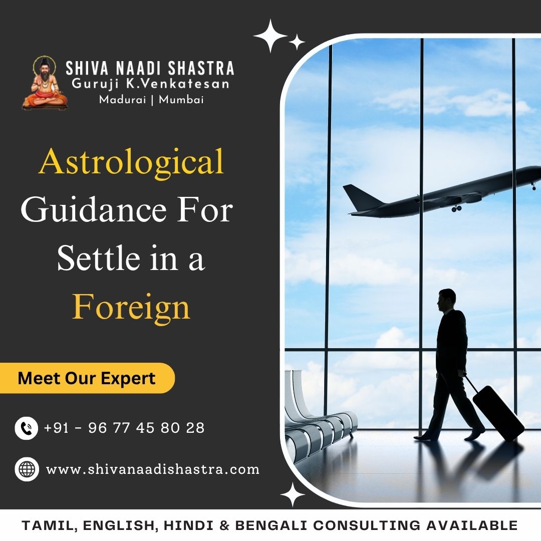 Best Nadi Astrologer For Foreign Life Remedies