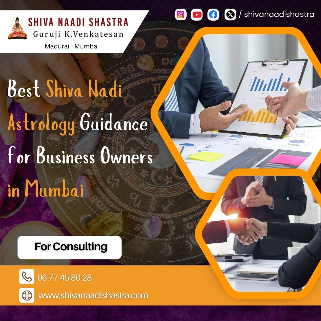  Best Shiva Nadi Astrology Guidance For Business Owners In Mumbai