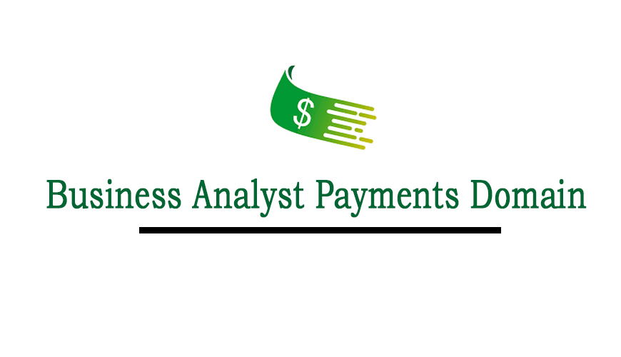 Business Analyst Payments Domain Online Training By Real-time Trainer In India