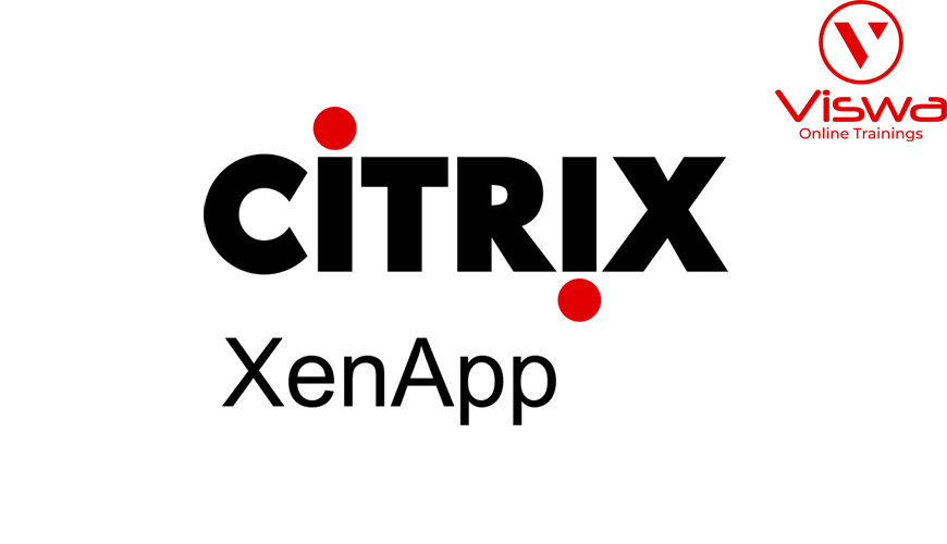 Citrix Xenapp Online Coaching Classes In India, Hyderabad