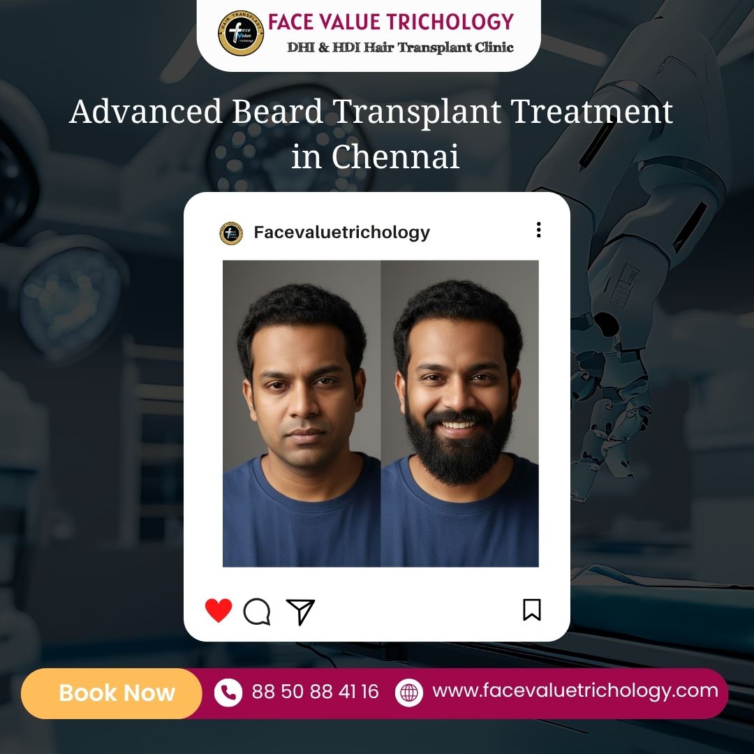 Advanced Beard Transplant Clinic In Chennai