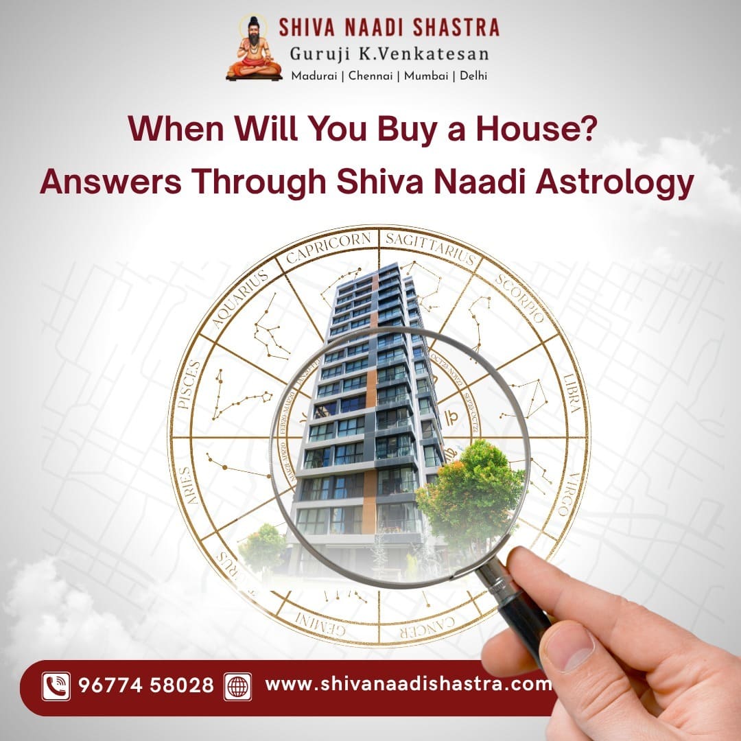 Shiva Naadi Shastra Predictions For Real Estate And Financial Growth