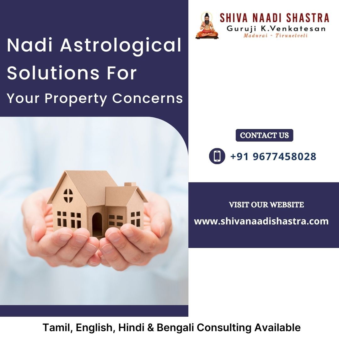 Nadi Astrological Solutions For Your Property Concerns