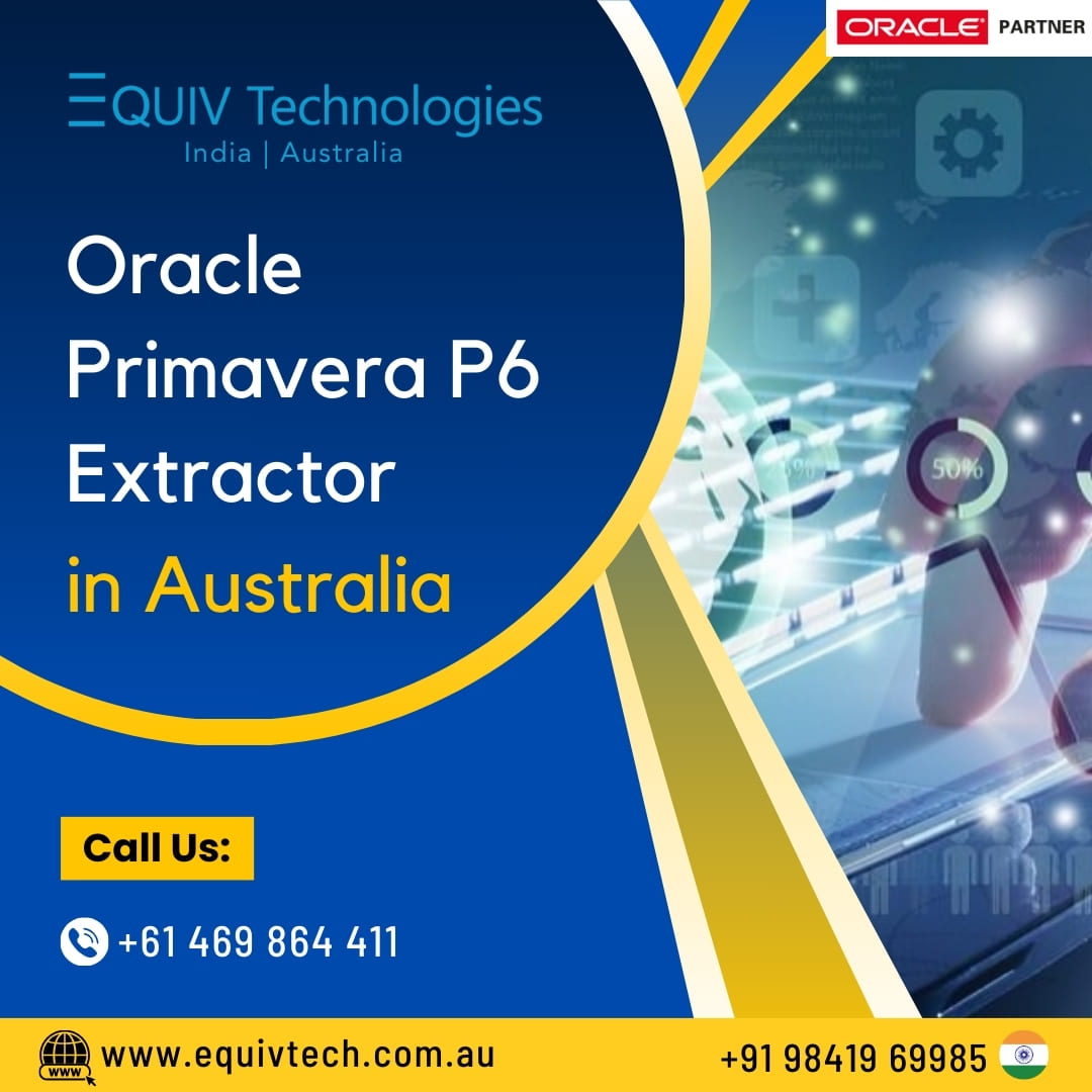 Equiv Technologies - Oracle Primavera P6 Extractor In Australia