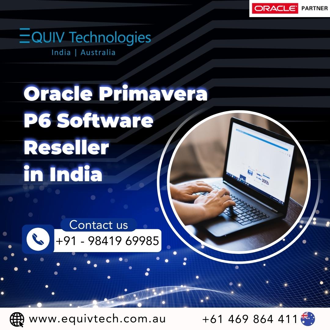 Oracle-primavera-p6-software-reseller-in-india-equiv-technologies