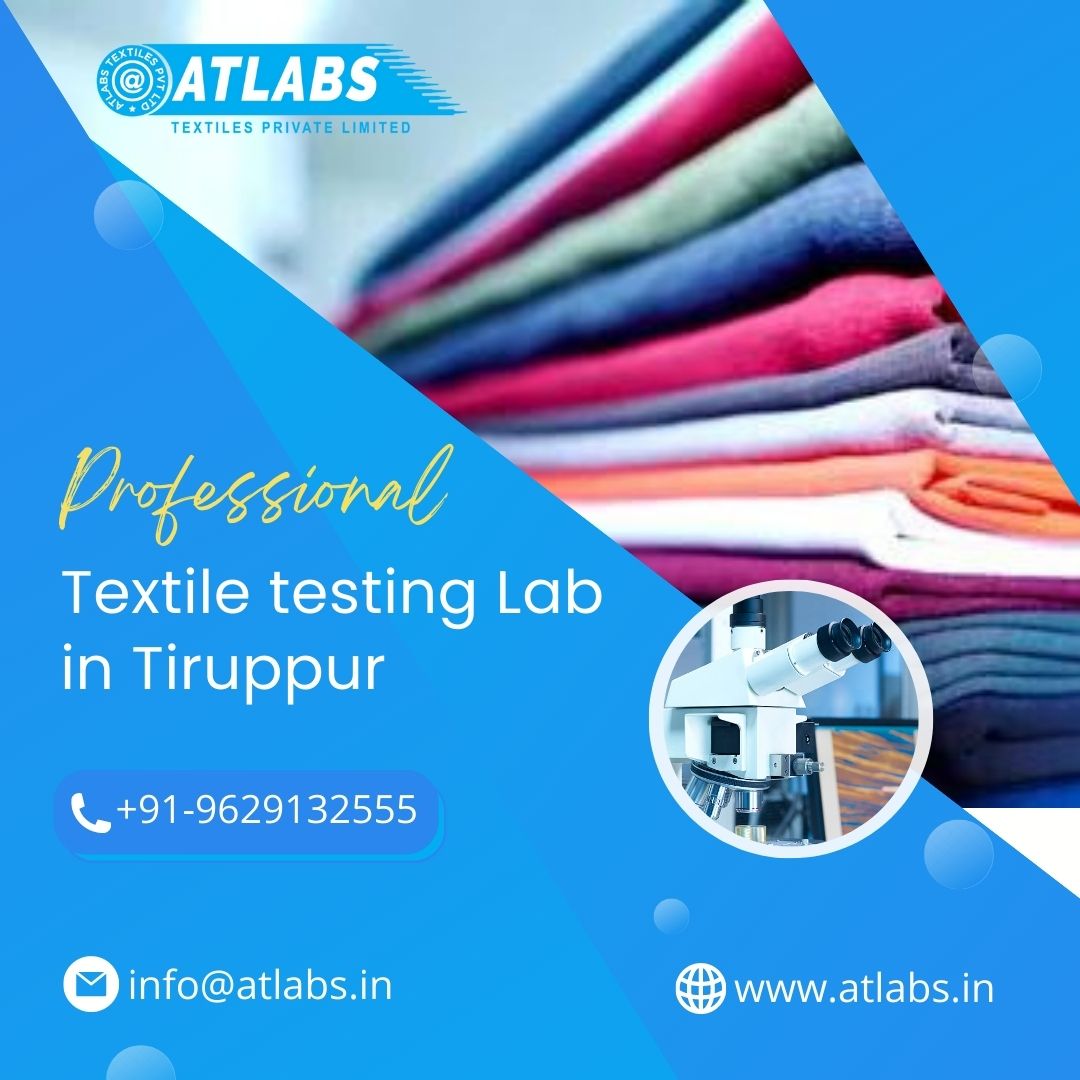 Professional Testile Testing Lab In Tiruppur - Atlabs Textiles Pvt Ltd