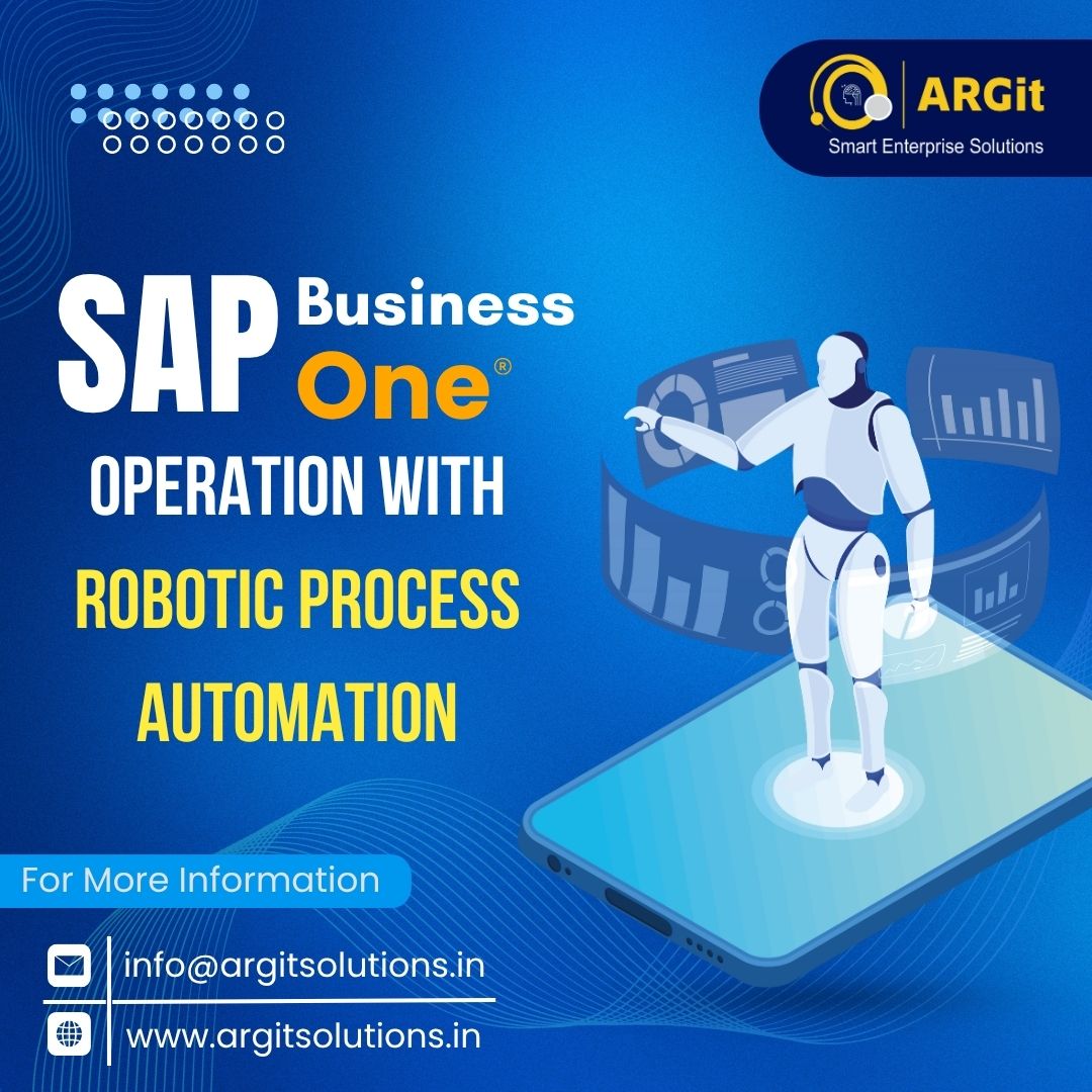 Sap Business One Operations With Robotic Process Automation
