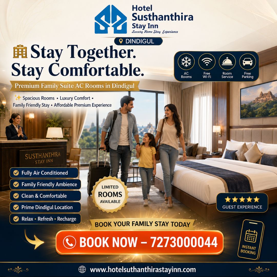 Premium Family Suite Hotel In Dindigul | Hotel Suthanthira Stay Inn