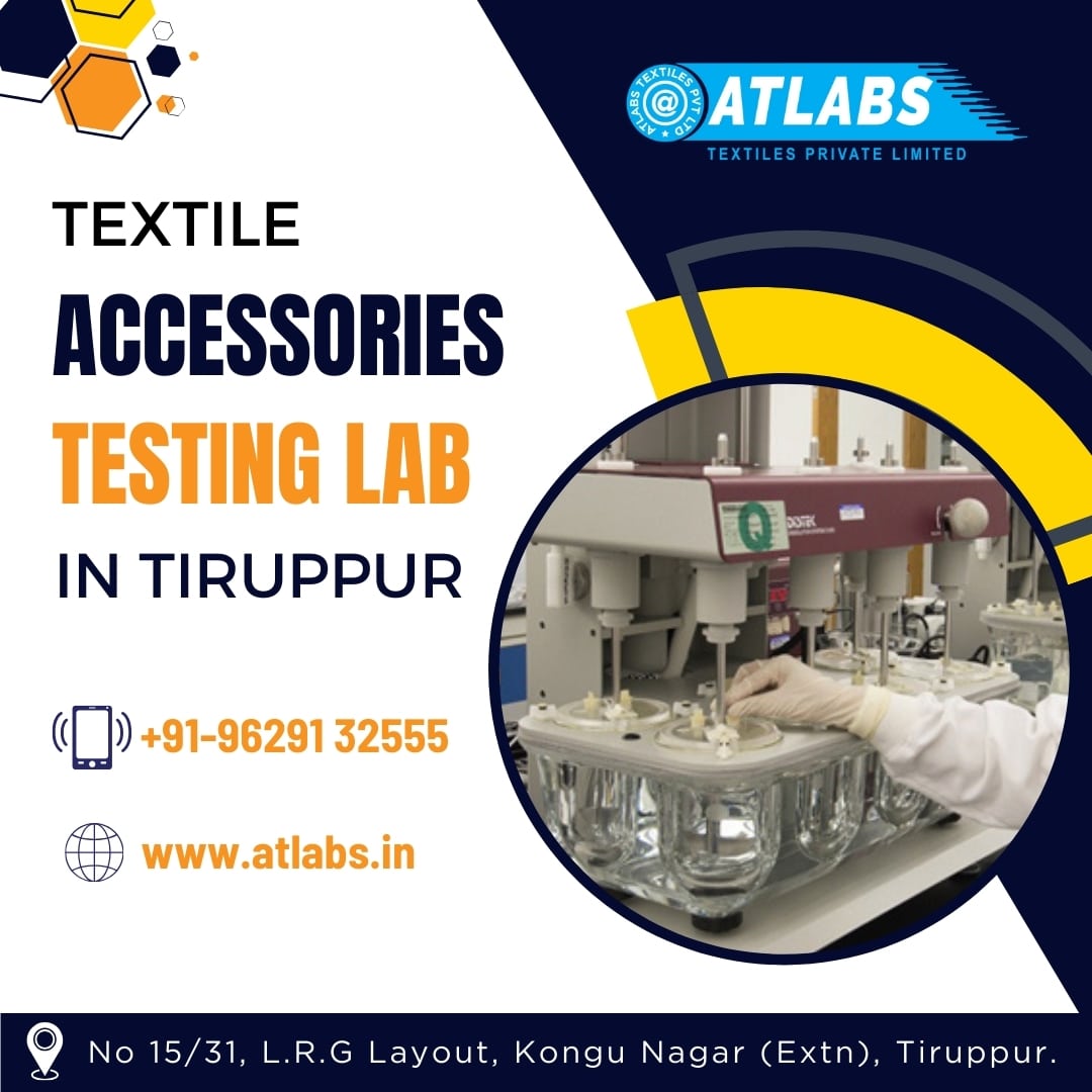 Textile Accessories Testing Lab In Tiruppur