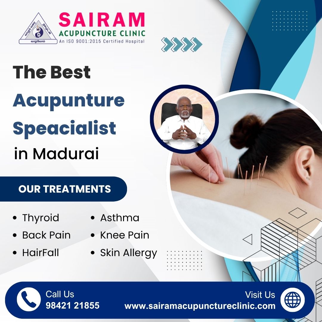 The Best Acupuncture Specialist In Madurai