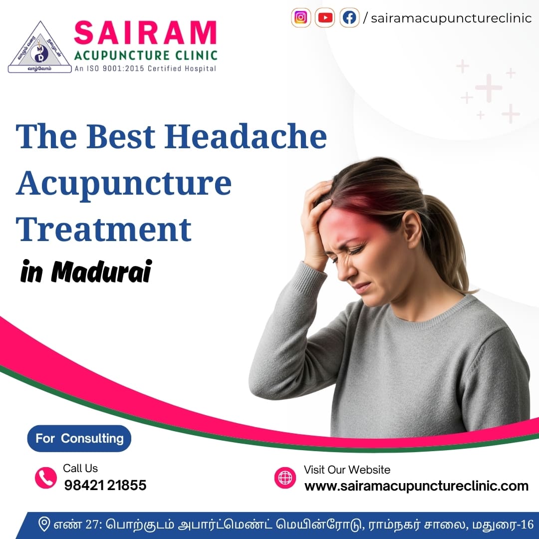 Migraine Headache Acupuncture Clinic In Madurai
