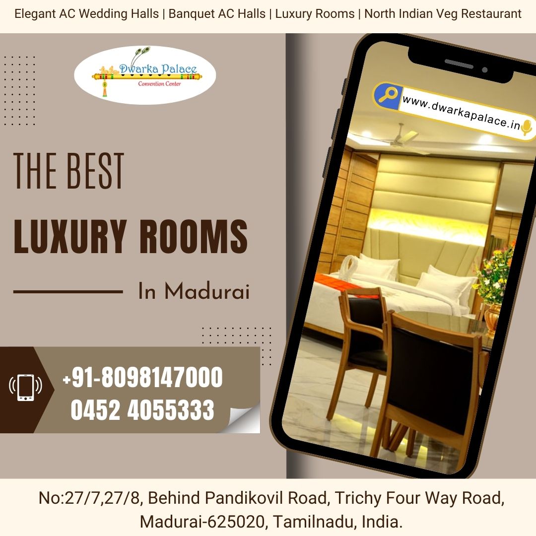 The Best Luxury Hotel Rooms Available In Madurai - Dwarka Palace