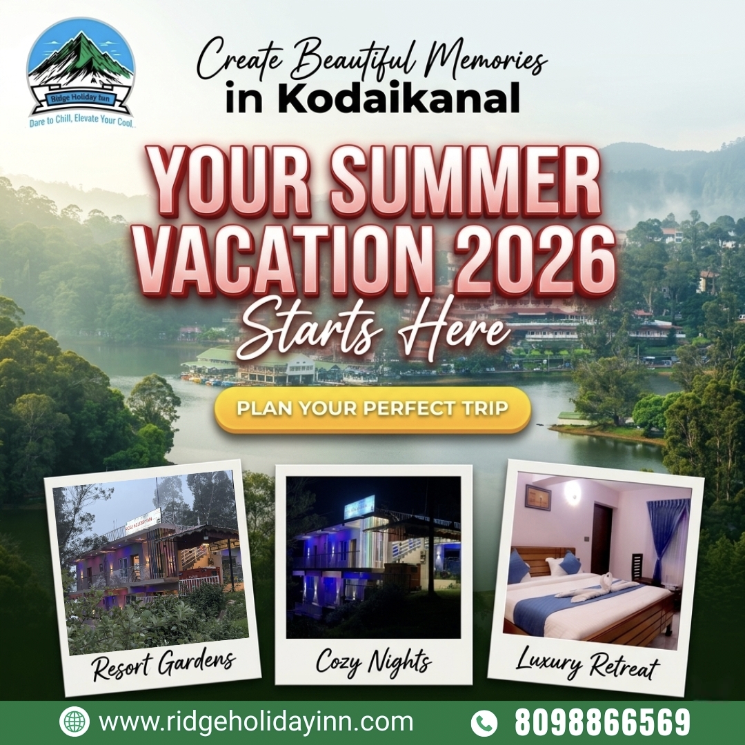 Best Summer Vacation Resort In Kodaikanal For Family Getaways