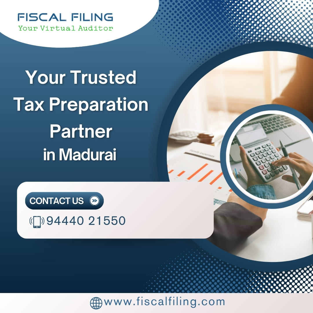 Your Trusted Tax Preparation Partner In Madurai