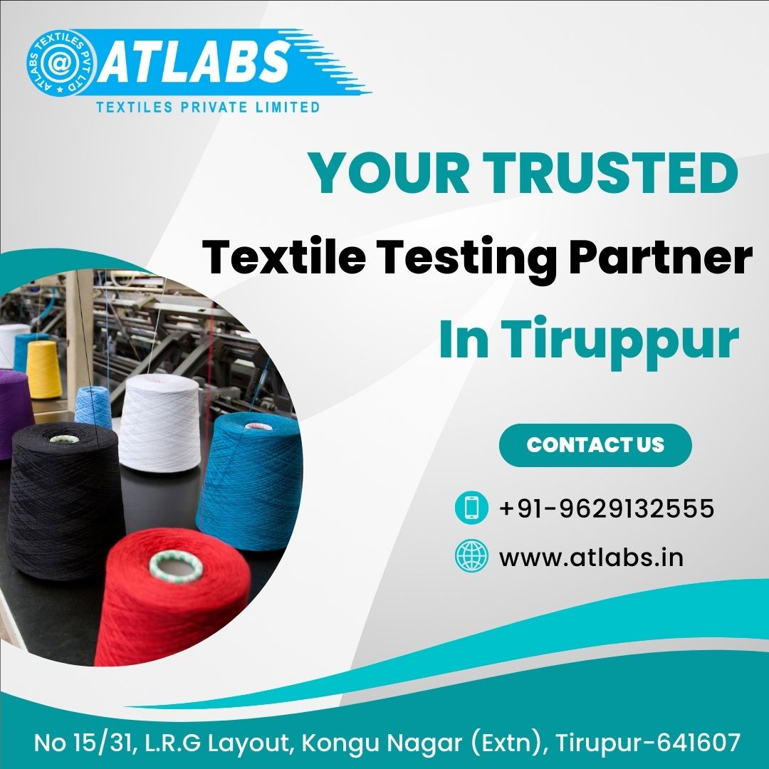 Your Trusted Textile Testing Partner In Tiruppur